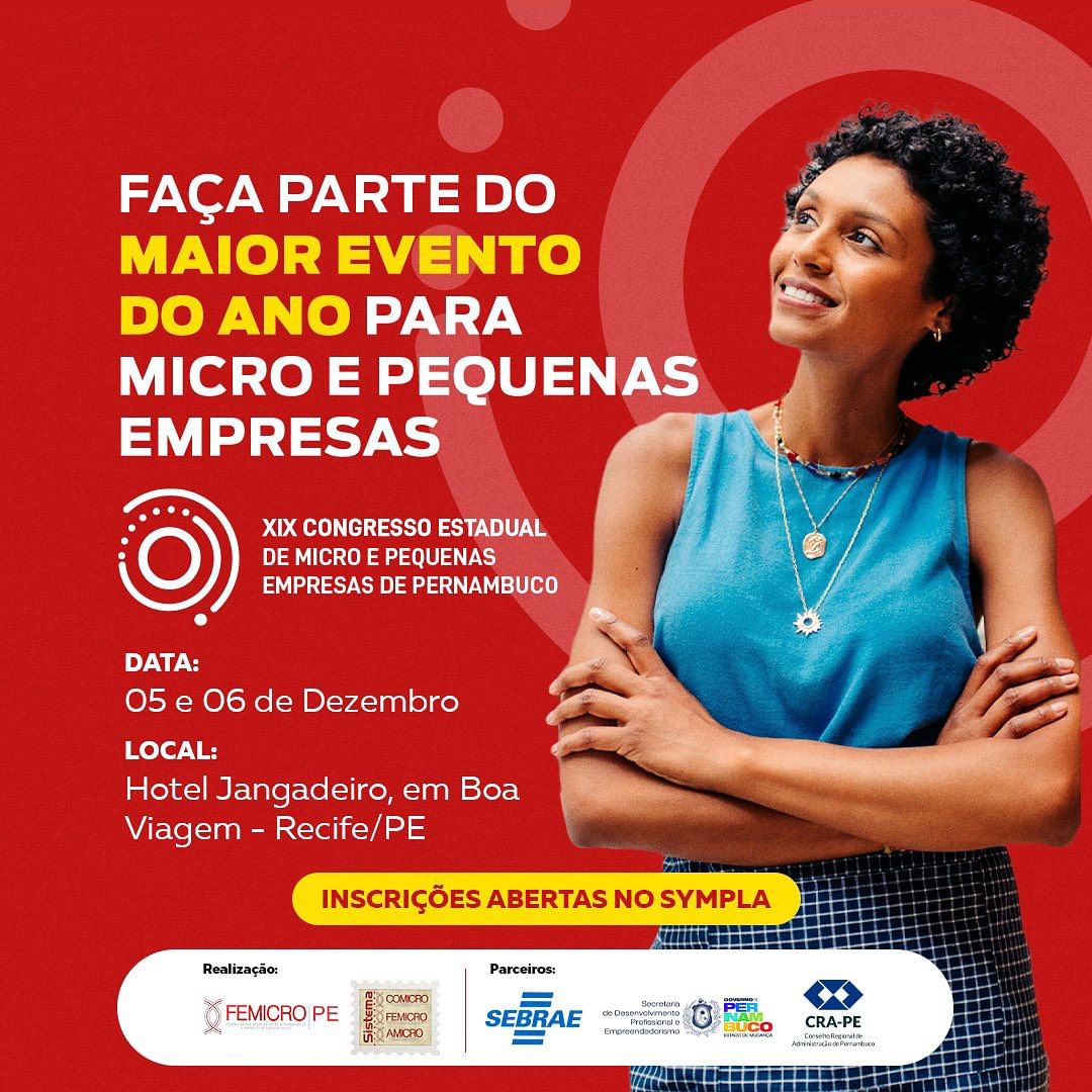 Leia mais sobre o artigo XIX Congresso Estadual de Micro e Pequenas Empresas de Pernambuco