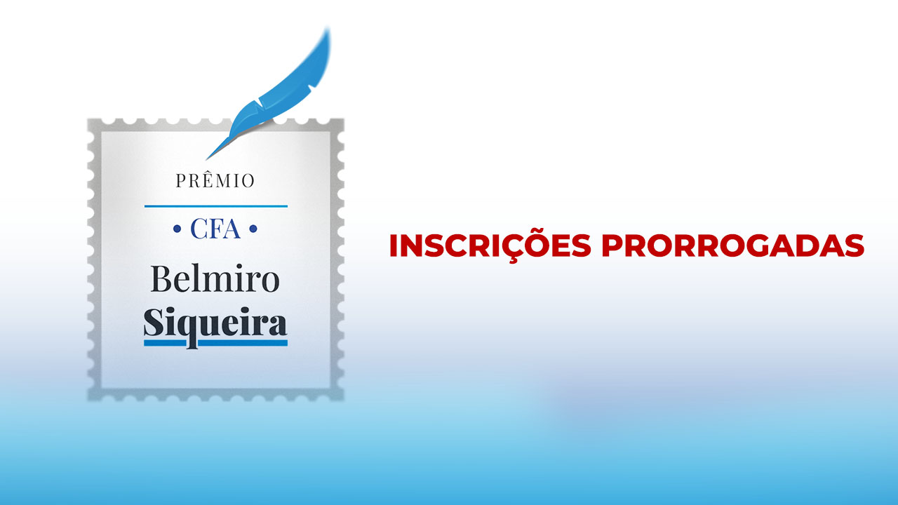 No momento, você está visualizando Inscrições para o Prêmio CFA Belmiro Siqueira de Administração foram prorrogadas