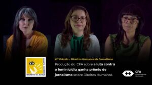 Leia mais sobre o artigo Produção do CFA conquista Prêmio Direitos Humanos de Jornalismo