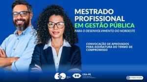 Leia mais sobre o artigo CRA-PE convoca aprovados no Mestrado Profissional em Gestão Pública para assinatura do Termo de Compromisso
