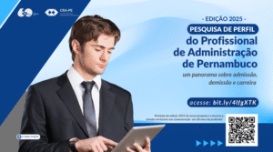 Leia mais sobre o artigo Pesquisa de Perfil do Profissional de Administração de Pernambuco