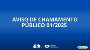 Leia mais sobre o artigo AVISO DE CHAMAMENTO PÚBLICO 01/2025