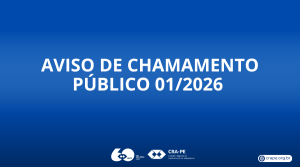 Leia mais sobre o artigo Aviso de Chamamento Público nº 01/2026/CRA-PE