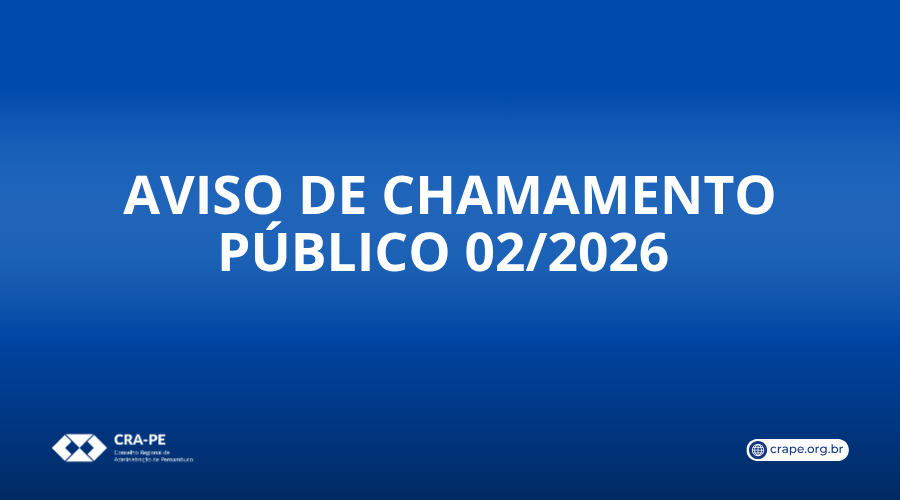 No momento, você está visualizando Aviso de Chamamento Público nº 02/2026
